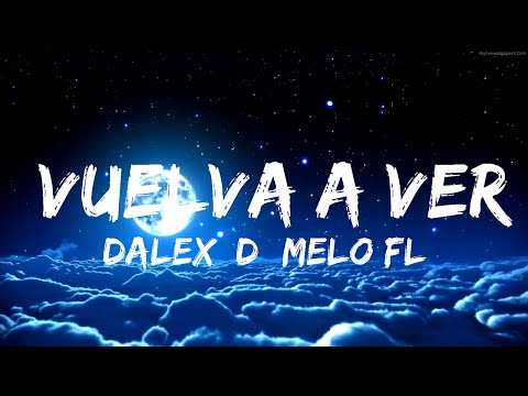 Dalex, Dímelo Flow, Lyanno - Vuelva a Ver (Letras)  | 30mins Chill Music