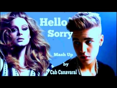 Hello Sorry Mashup Adele Justin Bieber
