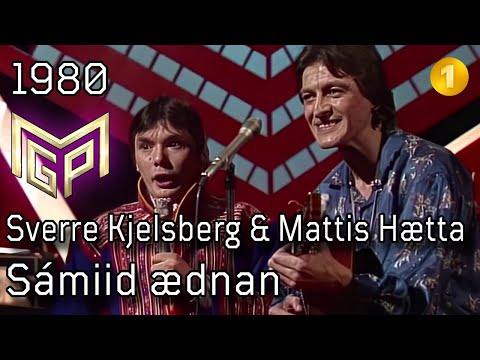 Melodi Grand Prix 1980 – J. Sámiid ædnan – Sverre Kjelsberg & Mattis Hætta