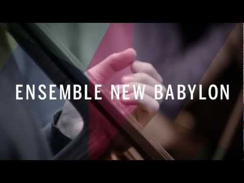 ENSEMBLE NEW BABYLON - Trailer für das Gründungskonzert am 29.11.2012