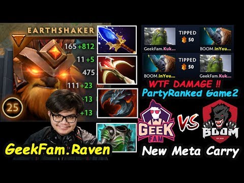 Raven [Earthshaker] New Meta Carry Insane Damage Geek Fam vs inYouredreaM Dota 2 7.22 Gameplay