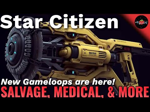 Star Citizen News | Salvage, Medical, and Cutting Game Loops Detailed