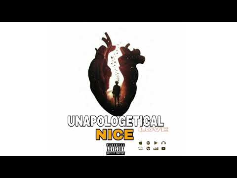 NICE - UNAPOLOGETICAL Love (Official Audio) Bouyon 2024