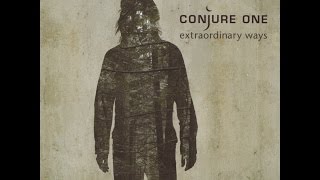 Conjure One - Extraordinary Ways (Full Album)