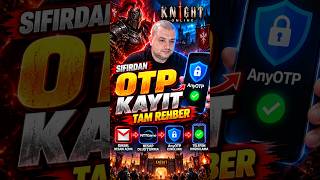 KNIGHT ONLINE OTP KAYIT! SIFIRDAN GMAIL + NTTGAME + AnyOTP REHBERİ!#knightonline