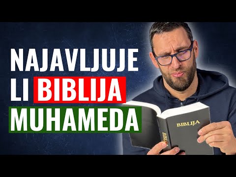 Što BIBLIJA govori o Kur'anu? NAJAVLJUJE li Muhameda?