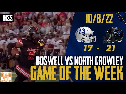 Boswell at North Crowley - 2022 Week 7 DFW High School Football Game of the Week