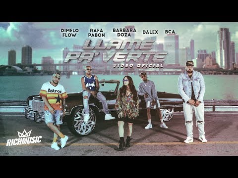 Dimelo Flow - Llame Pa' Verte ft. Dalex, Rafa Pabön, BCA and Barbara Doza (Video Oficial)