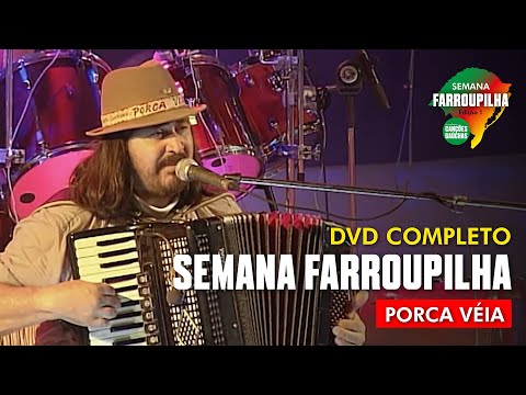 DVD COMPLETO - PORCA VÉIA (EXCLUSIVO) | AS MELHORES CANÇÕES GAÚCHAS
