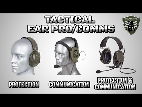 Choosing THE BEST Tactical Ear pro/Comms