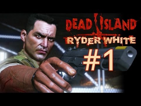 Let's Play Dead Island: Ryder White #1 [deutsch/german] Uncut Gameplay zum Dead Island DLC