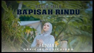Download lagu Fauzana - Basuo Malu Bapisah Rindu mp3 Download lagu Fauzana - Basuo Malu Bapisah Rindu mp3