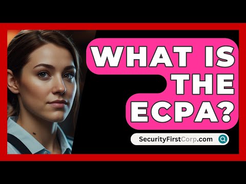 What Is The ECPA? - SecurityFirstCorp.com