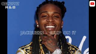 Jacquees - Jump On It