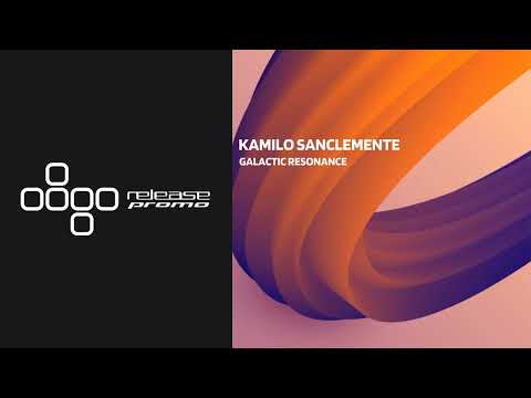 PREMIERE: Kamilo Sanclemente - Galactic Resonance [Deepwibe Underground]