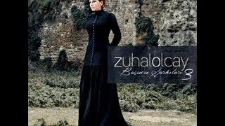 Zuhal Olcay - Söyleyemedim