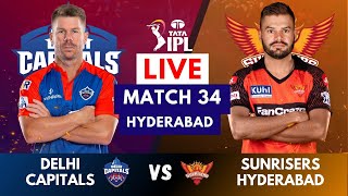 Live: DC Vs SRH , Match 34 IPL Live Scores & Commentary | IPL LIVE 2023 | Delhi vs Hyderabad
