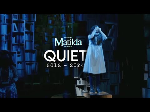 ‘Quiet’ - Matilda the Musical Performances Through the Years