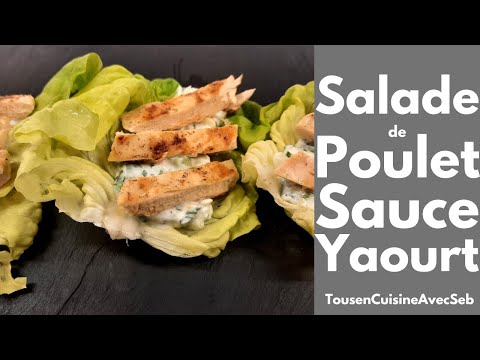 SALADE de POULET SAUCE au YAOURT (Tous en cuisine avec Seb)
