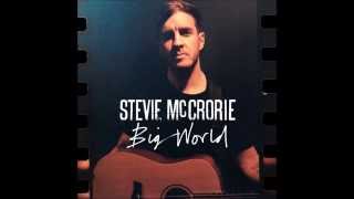 Stevie McCrorie - My Heart Never Lies from BIG WORLD out now!