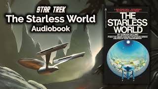 Star Trek: The Starless World by Gordon Eklund. Audiobook Unabridged