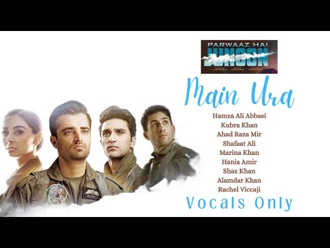 🛩️Main Urra" Parwaaz Hai Junoon | Shuja Haider | Hamza Ali Abbasi | Shaz Khan | Pakistan Air Force