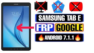 Samsung Tab E FRP Bypass 2023 | Samsung Tab E Google Account Bypass Android 7 | Android 7.1.1