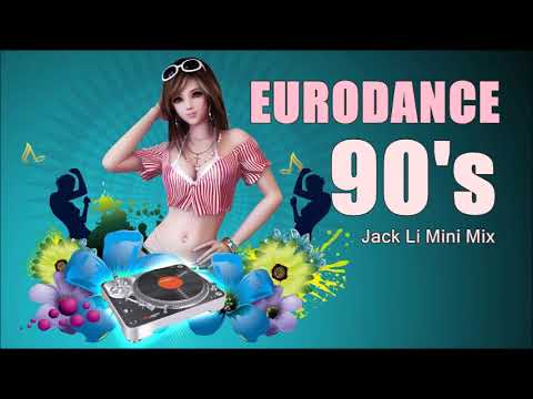 Eurodance 90s Jack Li Mini Mix 2022