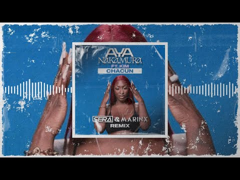 Aya Najamura ft Kim - Chacun (SERA & MARINX Remix)