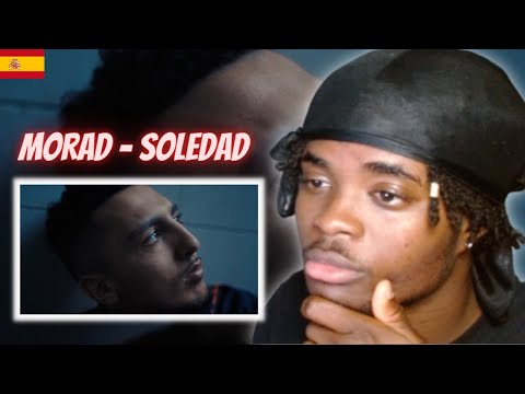REACTING TO MORAD - SOLEDAD [VIDEO OFICIAL] | REINSERTADO
