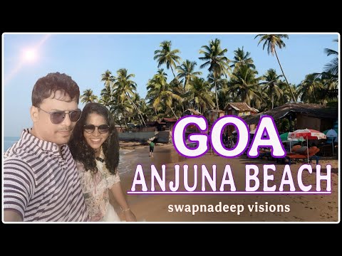 Goa series Episode-12| Anjuna Beach Goa|Anjuna beach 2024|..@swapnadeepvisions786