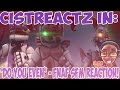 Do You Even FNAF SISTER LOCATION SFM REACTION DID YOU NOTICE