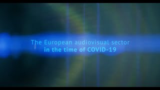 The European audiovisual sector in the time of COVID-19