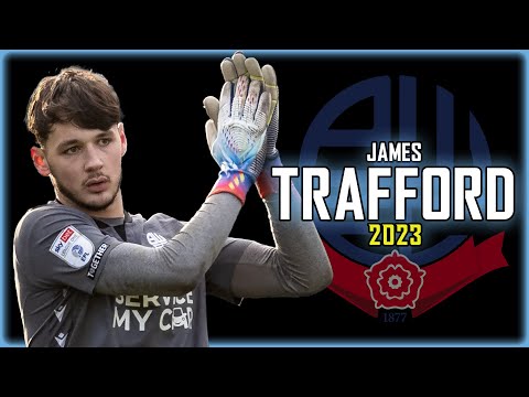 James Trafford 2023 ● Bolton Wanderers ► Full Season Show