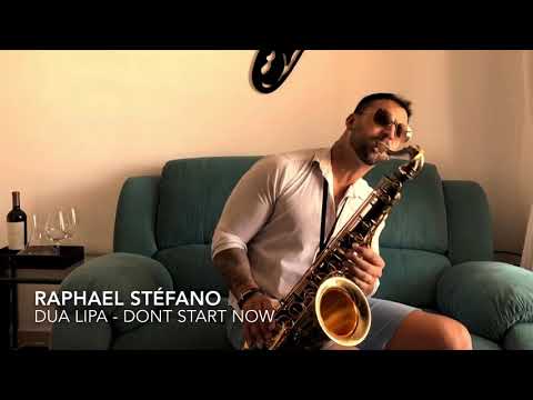 Raphael Stéfano - Dua Lipa Dont Start Now - (Sax Cover )