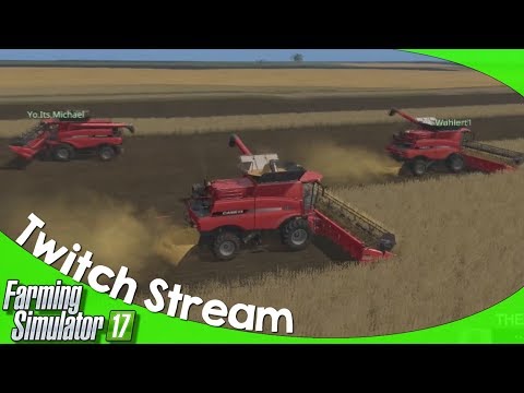 Twitch Livestream: Farming Simulator 17 PC Welker Farms 07/16/2018