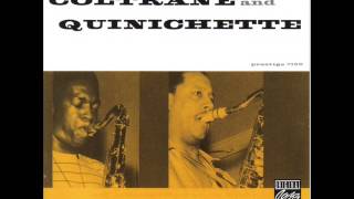 John Coltrane & Paul Quinichette - Cattin' With Coltrane and Quinichette (1959) FULL ALBUM