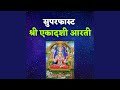 Superfast Shri Ekadashi Aarti