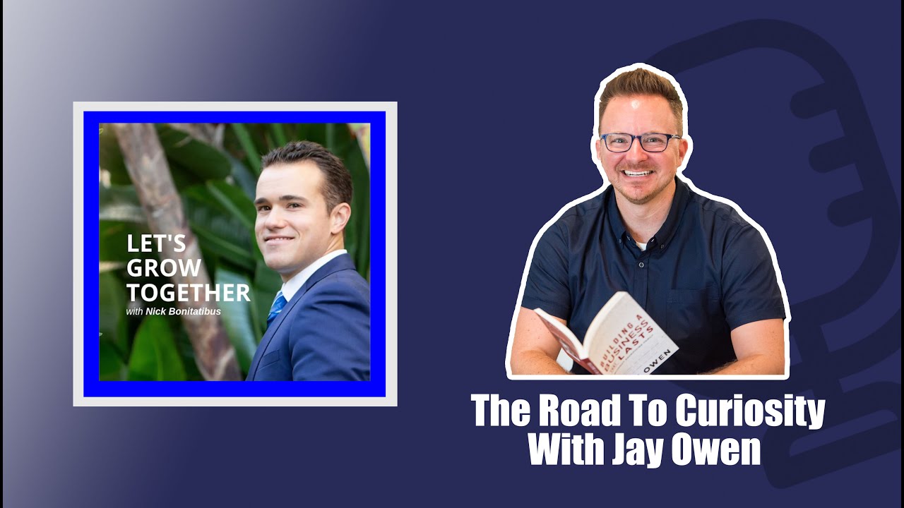 The Road To Curiosity with Jay Owen on Nick Bonitatibus's podcast