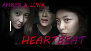 AMBER & LUNA - HEARTBEAT [FMV]