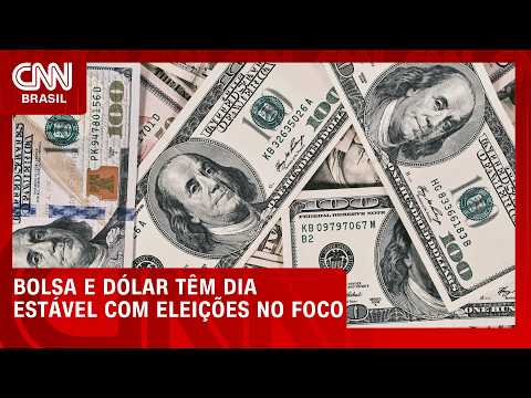 Bolsa e dólar operam estáveis com eleição ainda no foco | CNN  MERCADO
