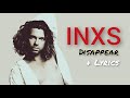 INXS - Disappear + Lyrics