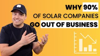 Why 90% of Solar Companies Will Go Out of Business