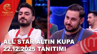 Download lagu MasterChef Türkiye All Star Altın Kupa 22.12.2025 Tanıtımı | @masterchefturkiye mp3