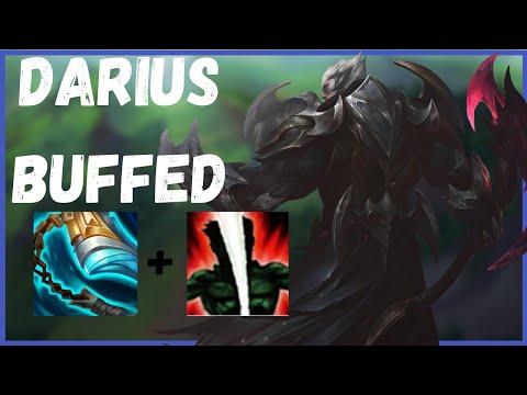 DARIUS CAN'T DIE NEW DARIUS BUFF IS 100% OP