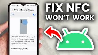 How To Fix NFC Not Working On Android - Step By Step