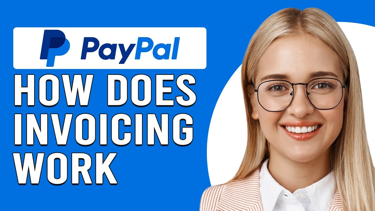 How Does PayPal Invoicing Work (How Does Paying Through PayPal Invoice Work?)