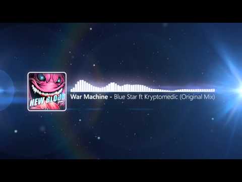 War Machine - Blue Star ft. Kryptomedic (Original Mix)