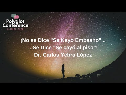 Dr. Carlos Yebra Lopez - No se Dice "Se Kayo Embasho"...