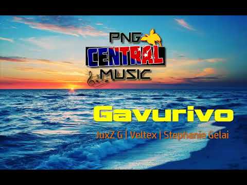 GAVURIVO - JuxZ G | Veltex | Stephanie Gelai